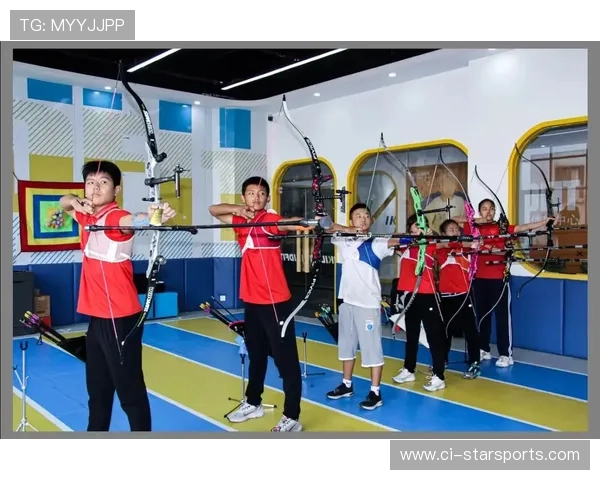 射箭学院加强青少年训练营后的跟踪评估机制，射箭训练营通知